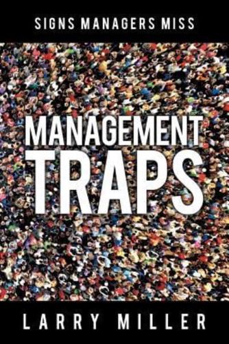 Management Traps: Signs Managers Miss