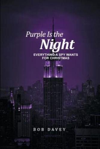 Purple Is the Night