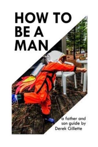 How to Be a Man