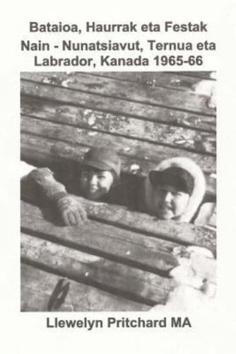 Bataioa, Haurrak Eta Festak Nain - Nunatsiavut, Ternua Eta Labrador, Kanada 1965-66