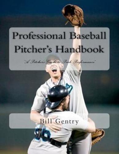 Professional Baseball Pitcher's Handbook