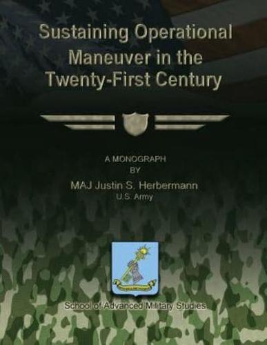 Sustaining Operational Maneuver in the Twenty-First Century