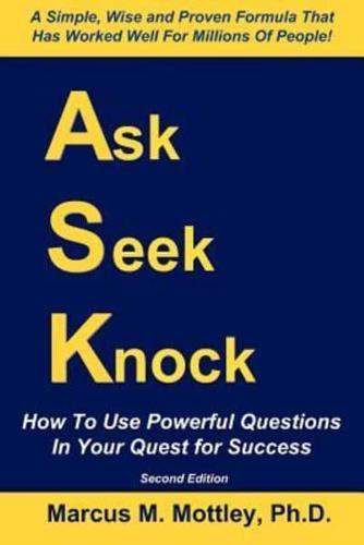 Ask, Seek, Knock!