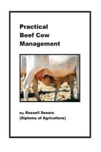 Practical Beef Cow Management