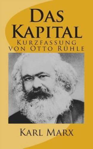 Das Kapital - Kurzfassung Von Otto Ruehle