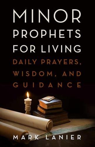 Minor Prophets for Living