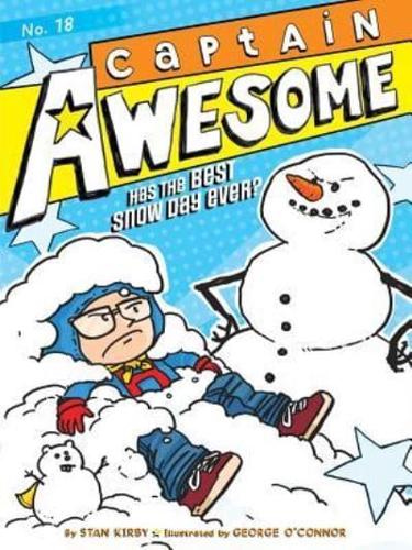 Captain Awesome Has the Best Snow Day Ever?