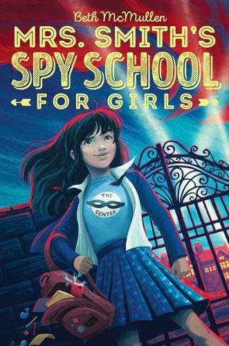 Mrs. Smith's Spy School for Girls. 1