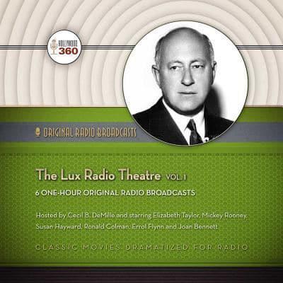 The Lux Radio Theatre, Vol. 1 Lib/E