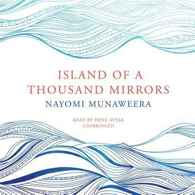 Island of a Thousand Mirrors Lib/E