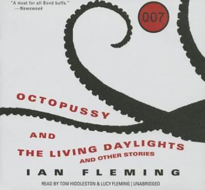 Octopussy and the Living Daylights, and Other Stories Lib/E