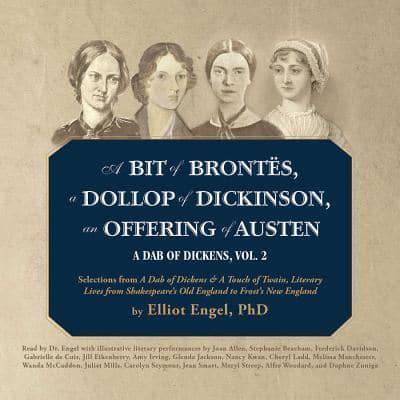 A Bit of Brontes, a Dollop of Dickinson, an Offering of Austen Lib/E