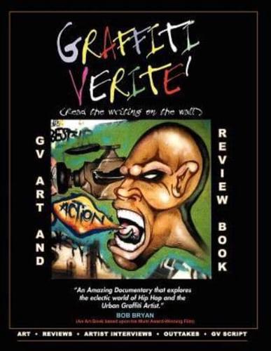 GRAFFITI VERITE' (GV) Art and Review Book