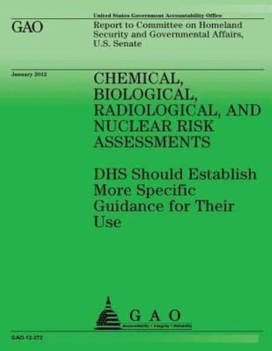 Chemical, Biological, Radiological, and Nuclear Risk Assessments