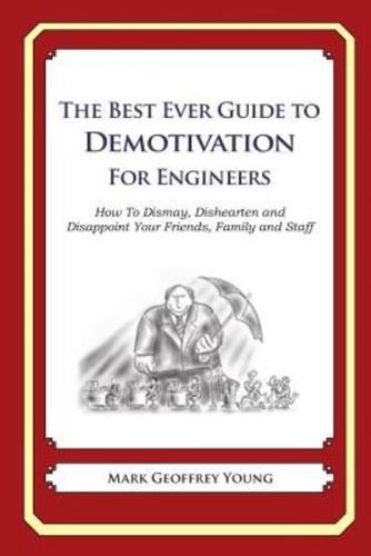 The Best Ever Guide to Demotivation for Engineers