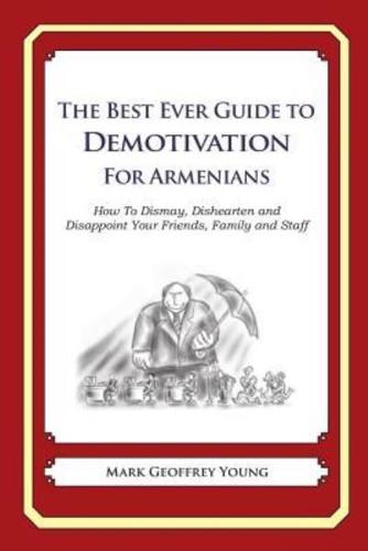 The Best Ever Guide to Demotivation for Armenians
