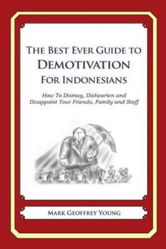 The Best Ever Guide to Demotivation for Indonesians