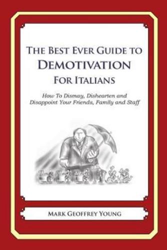 The Best Ever Guide to Demotivation for Italians