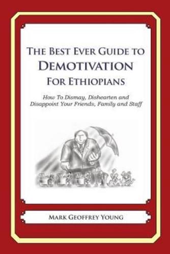 The Best Ever Guide to Demotivation for Ethiopians
