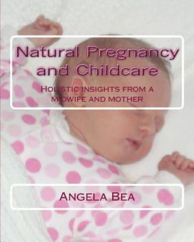 Natural Pregancy and Childcare