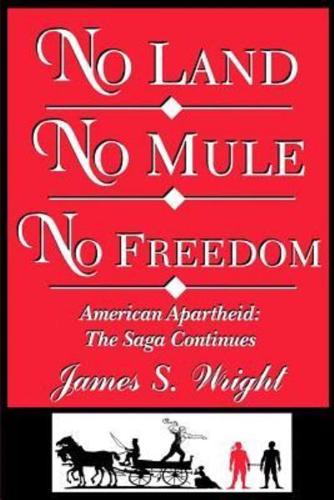 No Land No Mule No Freedom