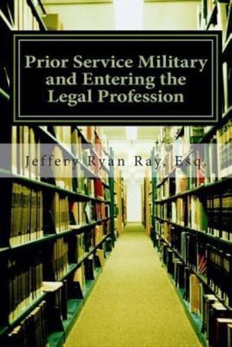 Prior Service Military and Entering the Legal Profession