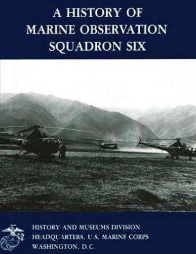 A History of Marine Observation Squadron Six