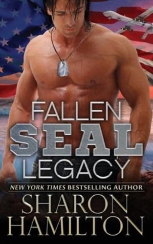 Fallen SEAL Legacy: SEAL Brotherhood Series Book 2