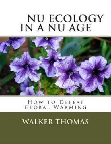 NU Ecology in a NU Age