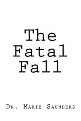 The Fatal Fall