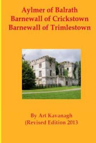 Aylmer of Balrath Barnewall of Crickstown Barnewall of Trimlestown