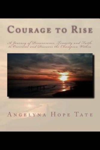 Courage to Rise