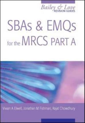 SBAs and EMQs for the MRCS. Part A