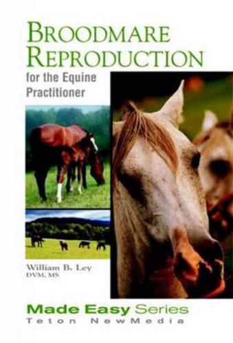 Broodmare Reproduction for the Equine Practitioner