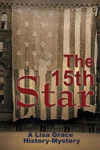 The 15th Star (A Lisa Grace History - Mystery)