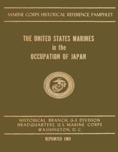 The United States Marines in the Occupation of Japan
