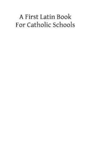 A First Latin Books for Catholic Schools