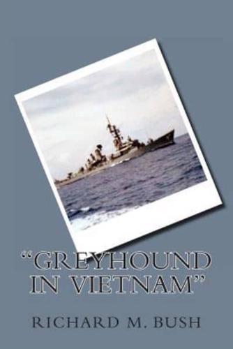 "Greyhound in Vietnam"