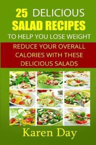 25 Delicious Salad Recipes to Help You Lose Weight