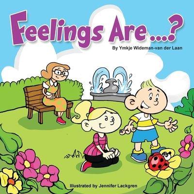 Feelings Are...?