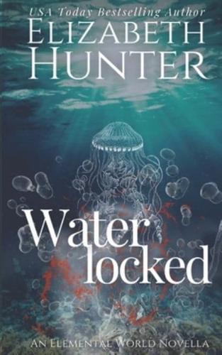 Waterlocked: An Elemental World Novella