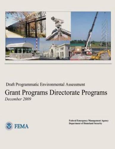 Draft Programmatic Environmental Assessment - Grant Programs Directorate Programs