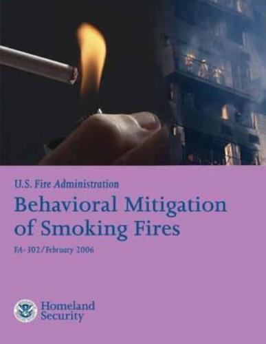 Behavioral Mitigation of Smoking Fires