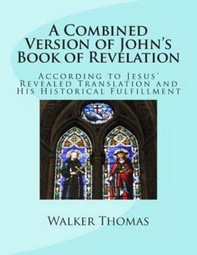 A Combined Version of John's Book of Revelation