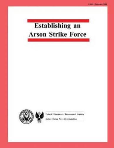 Establishing an Arson Strike Force