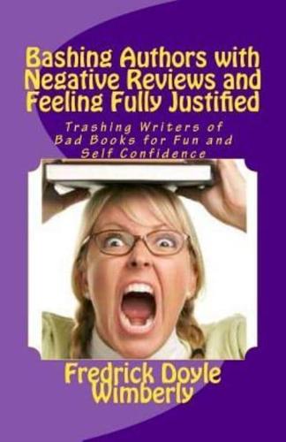 Bashing Authors With Negative Reviews and Feeling Fully Justified