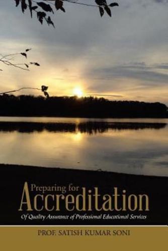 Preparing for Accreditation: Of Quality Assurance of Professional Educational Services