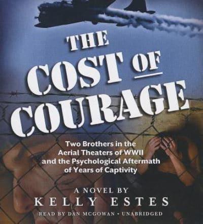 The Cost of Courage