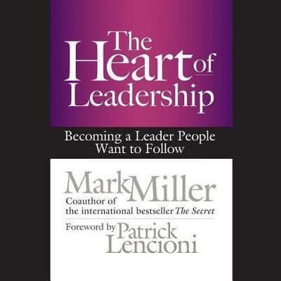 The Heart of Leadership Lib/E