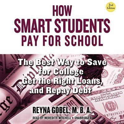 How Smart Students Pay for School, 2nd Edition